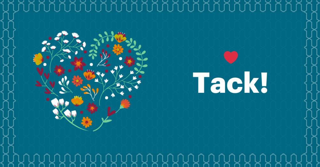 SAK:s blå-turkosa bakgrund med ett grafiskt mönster och ett hjärta av blommor. Bredvid hjärtat står det "Tack!"